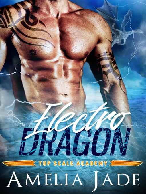 Title details for Electro Dragon by Amelia Jade - Available